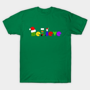 Santa I Believe T-Shirt